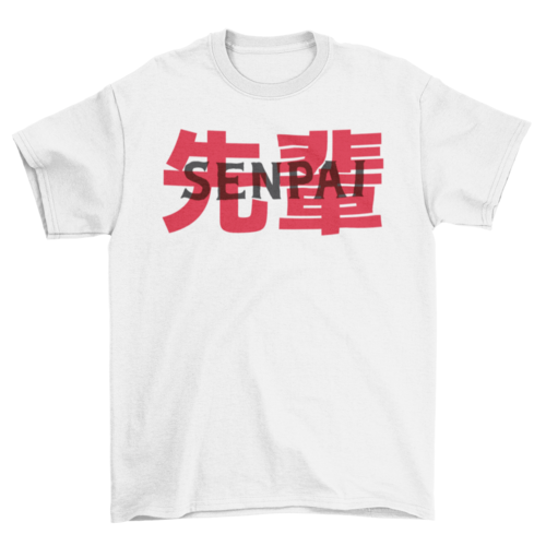Japanese senpai t-shirt