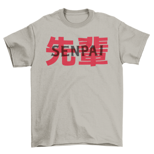 Japanese senpai t-shirt