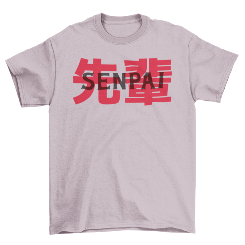 Japanese senpai t-shirt